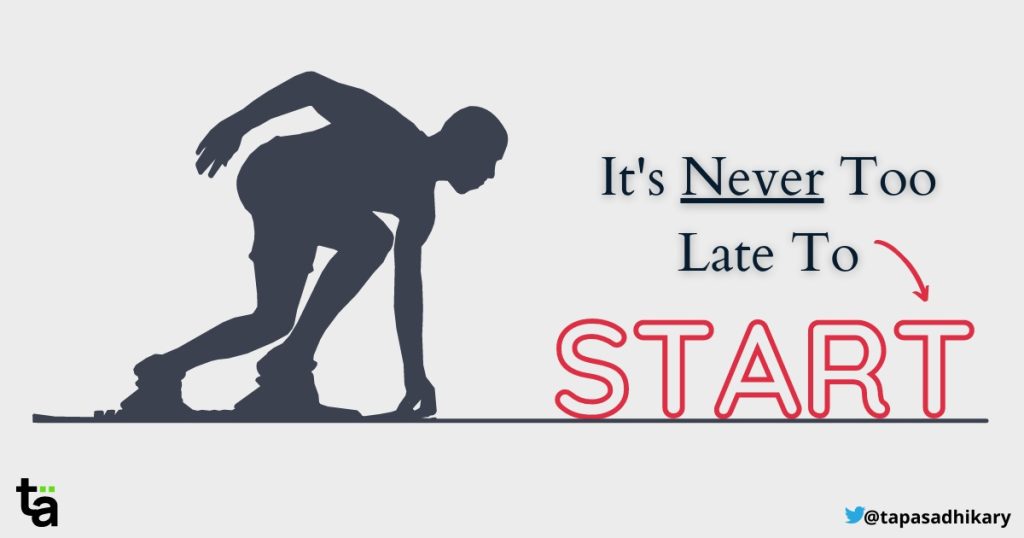 It Is Never Too Late to Start Afresh