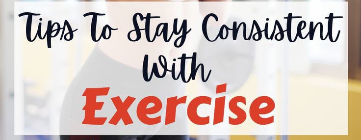 Tips for getting started with exercise and making it a habit