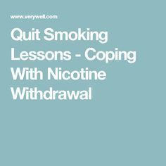 Coping with nicotine withdrawal