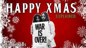 Happy Xmas (War Is Over) by John Lennon & Yoko Ono