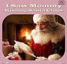 I Saw Mommy Kissing Santa Claus by Tommie Connor