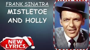 Mistletoe and Holly by Frank Sinatra