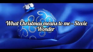 What Christmas Means to Me by Stevie Wonder