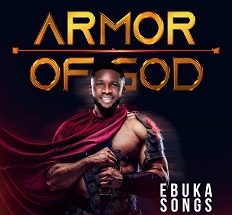 Armor Of God mp3 by Ebuka Songs