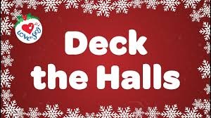 Deck the Halls by Traditional Christmas carol