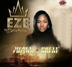 Eze mp3 Mercy Chinwo ft. Preye Odede