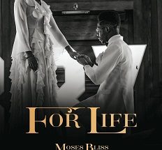 For life mp3 by Moses Bliss 