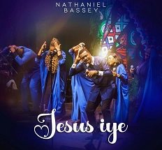 Jesus Iye mp3 Nathaniel Bassey 