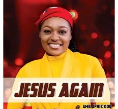 Jesus again mp3 by AMB IPHIE ODU 