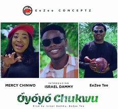 Oyoyo Chukwu mp3 by Mercy Chinwo ft. Israel Dammy & EeZee Tee