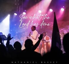 See What the Lord Has Done (Live) by Nathaniel Bassey 