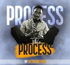 The Process mp3 by Victor Odetunde (feat. Nathaniel Bassey)