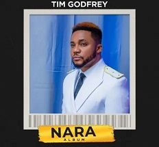  Nara mp3 by Tim Godfrey 