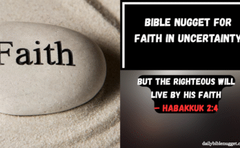 Bible Nugget for Faith in Uncertainty