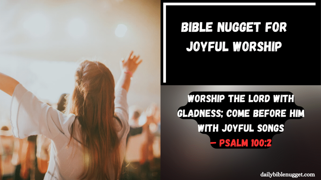 Bible Nugget for Joyful Worship