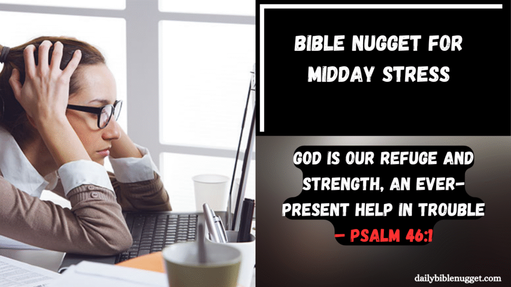Bible Nugget for Midday Stress